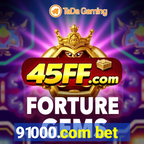 91000.com bet